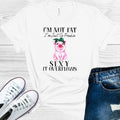 I'm Not Fat I'm Just So Freakin Sexy it Overflows Graphic product image 1