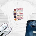 Unless You Want Your Nuts Cracked Better Let Me Finish My product image 1