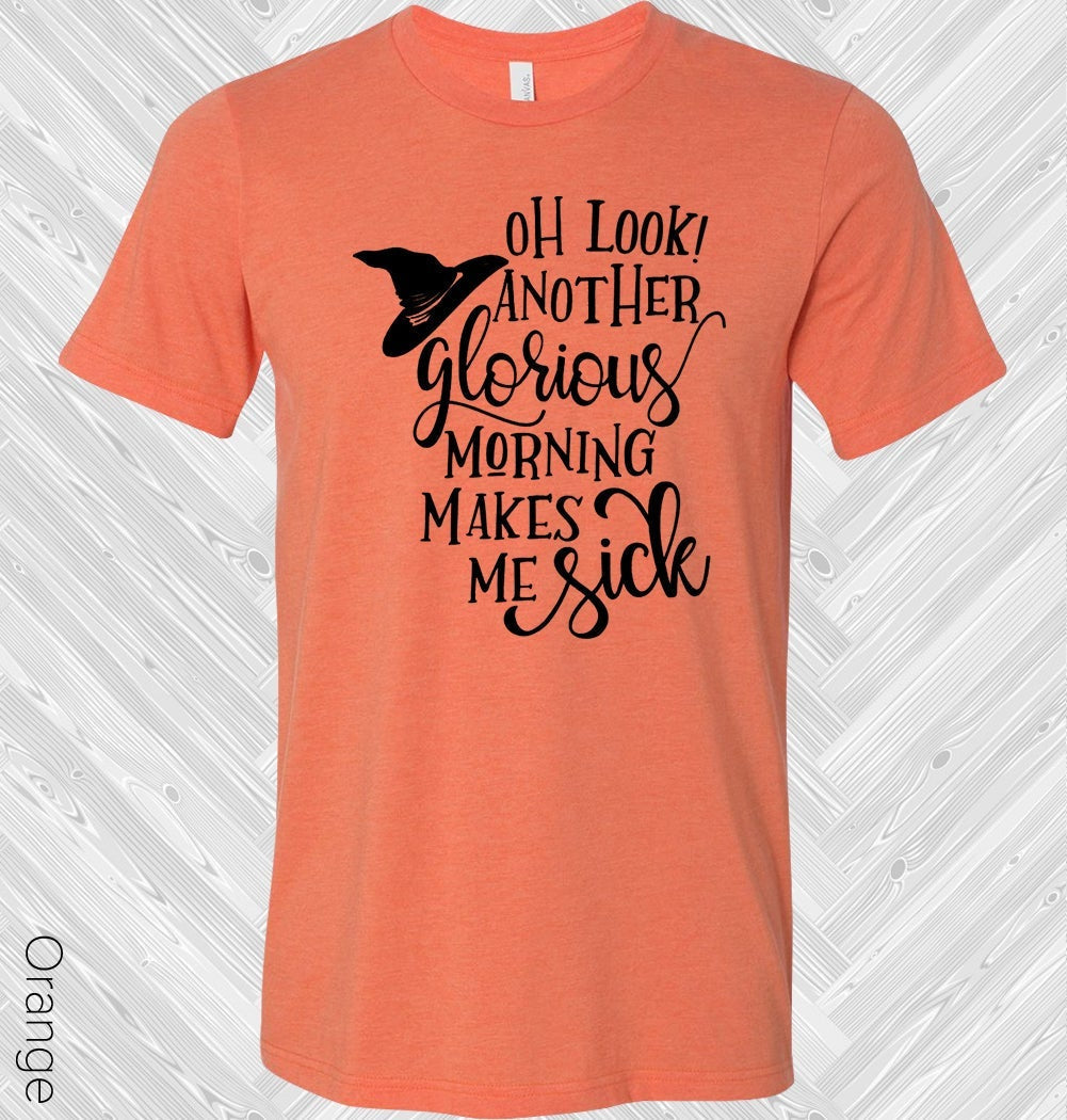 Oh Look Another Glorious Morning Graphic Tee product image 1
